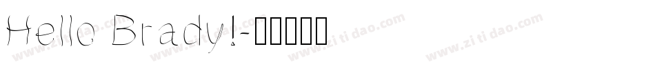 Hello Brady!字体转换